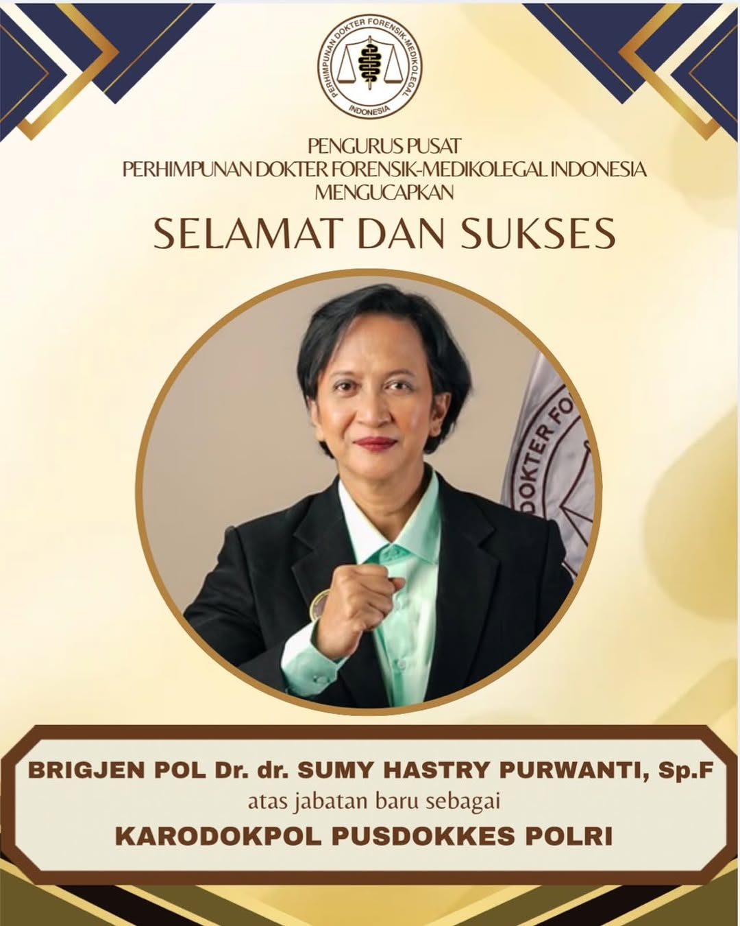 Selamat kepada  BRIGJEN POL Dr. dr. Sumy Hastry Purwanti, Sp...